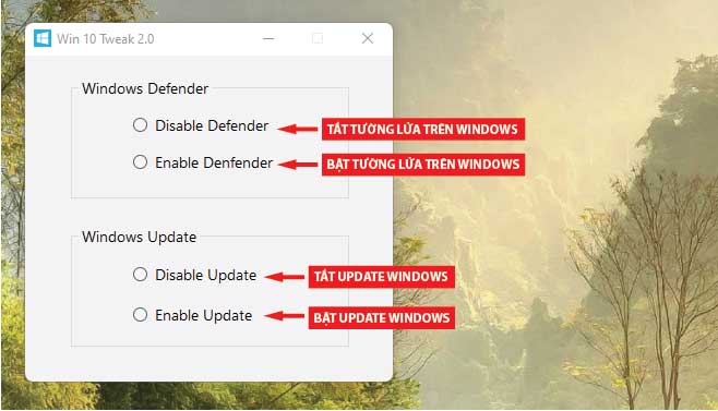 Win 10 Tweak 2.0 phần mềm tắt Windows Defender và Windows Update